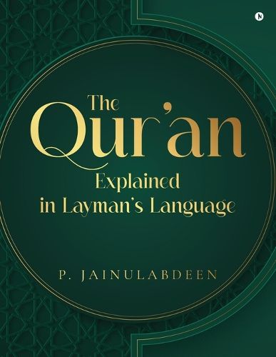 Cover image for The Qur'an Explained in Layman's Language