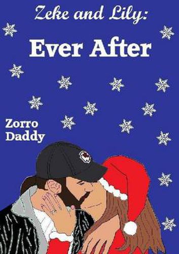 Cover image for Zeke and Lily: Ever After