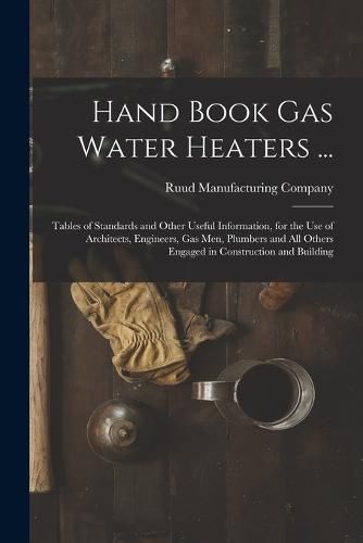 Cover image for Hand Book Gas Water Heaters ...