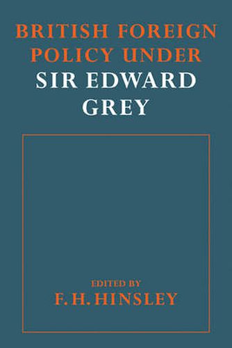 Cover image for British Foreigh Policy under Sir Edward Grey