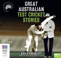 Cover image for Great Australian Test Cricket Stories