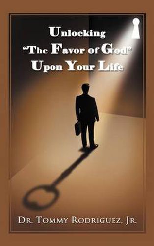 Cover image for Unlocking  The Favor of God  Upon Your Life