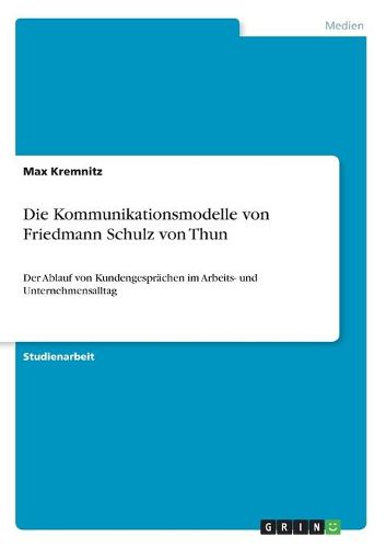 Cover image for Die Kommunikationsmodelle von Friedmann Schulz von Thun