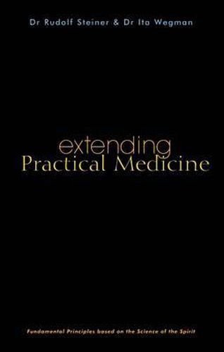 Cover image for Extending Practical Medicine: Fundamental Principles Based on the Science of the Spirit