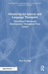 Cover image for Mentoring for Speech and Language Therapists