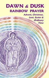 Cover image for Dawn & Dusk Rainbow Prayer