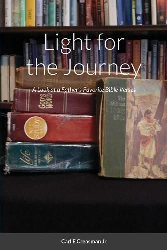 Cover image for Light for the Journey: A Look at a Father's Favorite Bible Verses