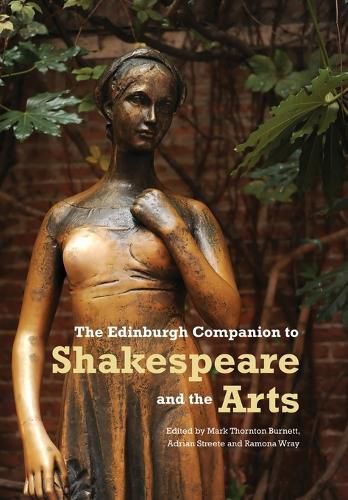 The Edinburgh Companion to Shakespeare and the Arts