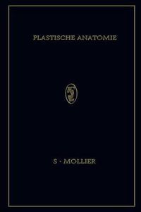 Cover image for Plastische Anatomie: Die Konstruktive Form Des Menschlichen Koerpers