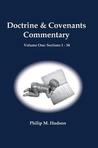 Cover image for Doctrine & Covenants: Volume One: Sections 1 - 34