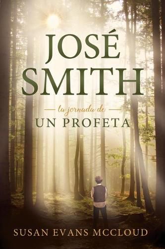 Cover image for Jose Smith: La Jornada de Un Profeta