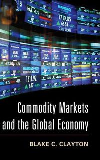 Cover image for Commodity Markets and the Global Economy