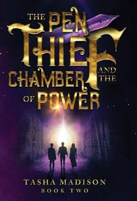 Cover image for The Pen Thief and the Chamber of Power