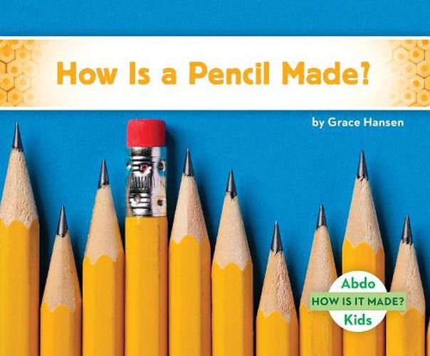 Cover image for How is a Pencil Made?