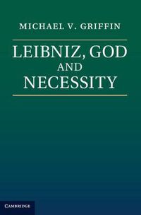 Cover image for Leibniz, God and Necessity