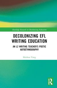 Cover image for Decolonizing EFL Writing Education