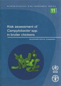 Cover image for Risk Assessment of Campylobacter Spp. in Broiler Chickens. Interpretative Summary: Interpretative Summary