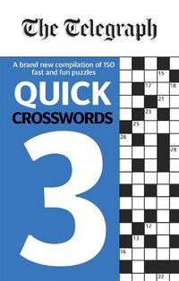 Cover image for The Telegraph Quick Crosswords 3