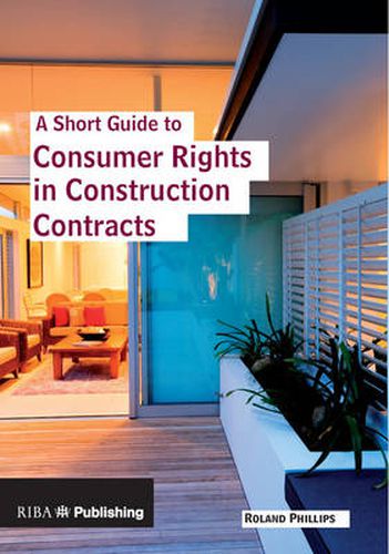 Cover image for A Short Guide to Consumer Rights in Construction Contracts