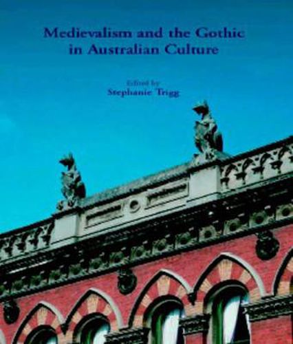 Cover image for Medievalism And The Gothic In Australian Culture