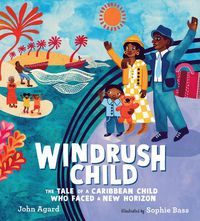 Cover image for Windrush Child: The Tale of a Caribbean Child Who Faced a New Horizon
