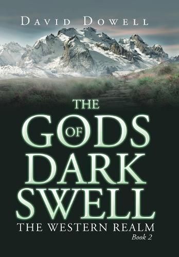 Cover image for The Gods of Dark Swell: The Western Realm Book 2