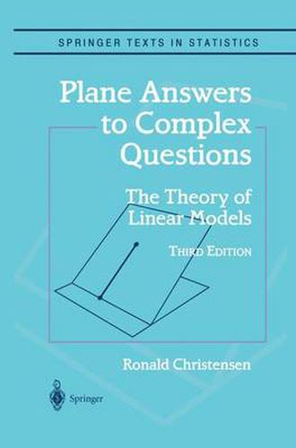 Plane Answers to Complex Questions: The Theory of Linear Models