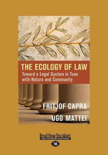 Cover image for The Ecology of Law: Toward a Legal System in Tune with Nature and Community