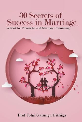 Cover image for 30 Secrets of Success in Marriage