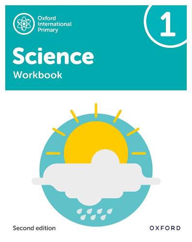 Oxford International Primary Science Second Edition: Workbook 1