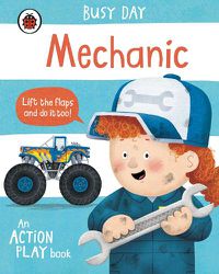 Cover image for Busy Day: Mechanic: An action play book