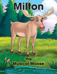 Cover image for Milton the Musical Moose