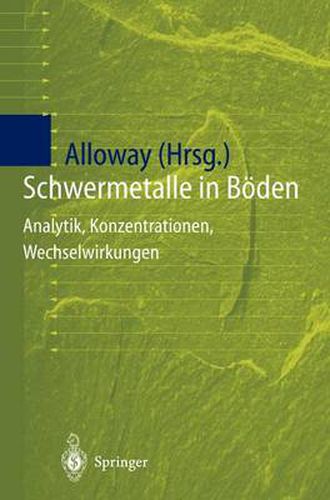 Cover image for Schwermetalle in Boeden: Analytik, Konzentration, Wechselwirkungen