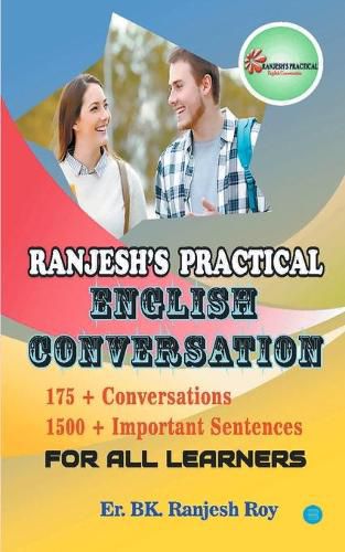 Cover image for Ranjesh's Practical English Conversation For All Learners