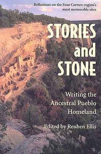 Cover image for Stories and Stone: Writing the Ancestral Pueblo Homeland
