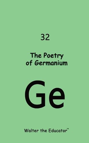 Cover image for The Poetry of Germanium