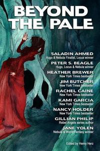 Cover image for Beyond the Pale: A Fantasy Anthology