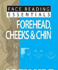 Cover image for Face Reading Essentials -- Forehead, Cheeks & Chin