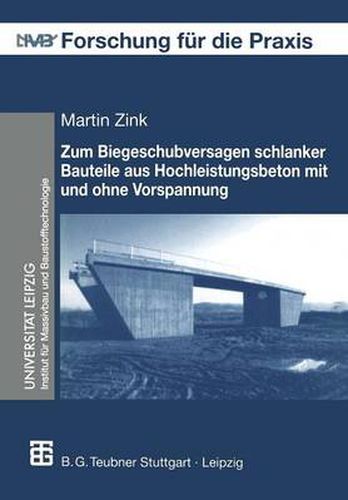 Cover image for Zum Biegeschubversagen Schlanker Bauteile Aus Hochleistungsbeton Mit Und Ohne Vorspannung