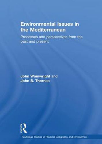 Cover image for Environmental Issues in the Mediterranean: Processes and Perspectives from the Past and Present