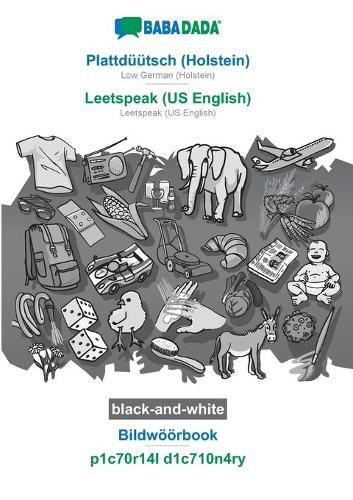 Cover image for BABADADA black-and-white, Plattduutsch (Holstein) - Leetspeak (US English), Bildwoeoerbook - p1c70r14l d1c710n4ry: Low German (Holstein) - Leetspeak (US English), visual dictionary