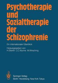 Cover image for Psychotherapie und Sozialtherapie der Schizophrenie