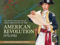 Cover image for An Atlas of the Battles and Campaigns of the American Revolution, 1775-1783