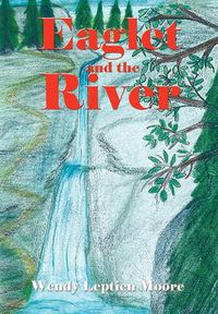 Cover image for Eaglet and the River