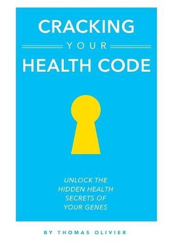 Cover image for Cracking Your Health Code