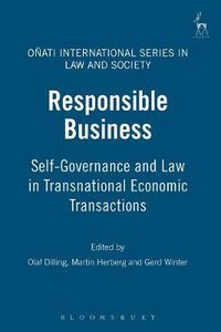 Cover image for Responsible Business: Self-Governance and Law in Transnational Economic Transactions