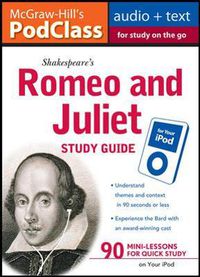 Cover image for McGraw-Hill's PodClass Romeo & Juliet Study Guide (MP3 Disk)