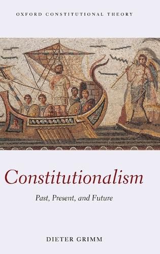 Cover image for Constitutionalism: Past, Present, and Future