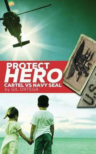Cover image for Protect Hero: Cartel vs Navy Seal