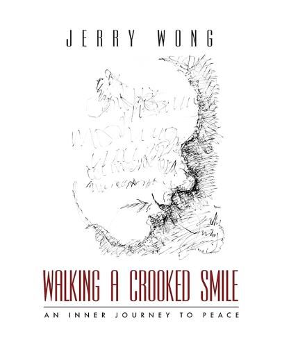 Cover image for Walking a Crooked Smile: An Inner Journey to Peace